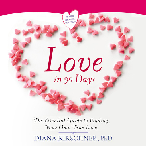 Title details for Love in 90 Days by Diana Kirschner - Available